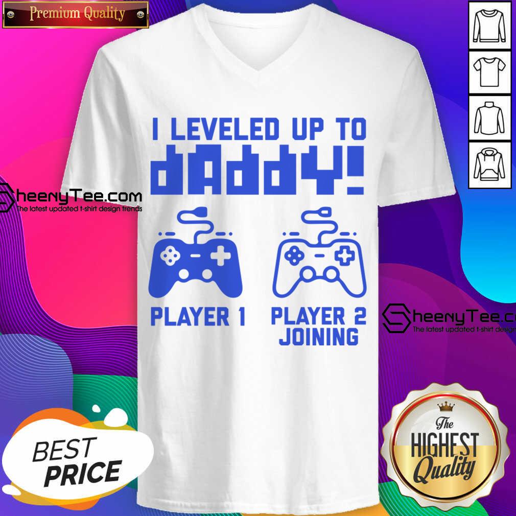 I Leveled Up To Daddy Player 1 Player 2 Joining Shirt