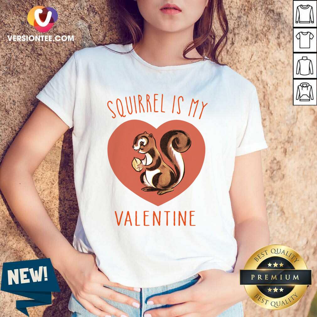 Cute Squirrel Is My Valentine Heart 2021 Shirt