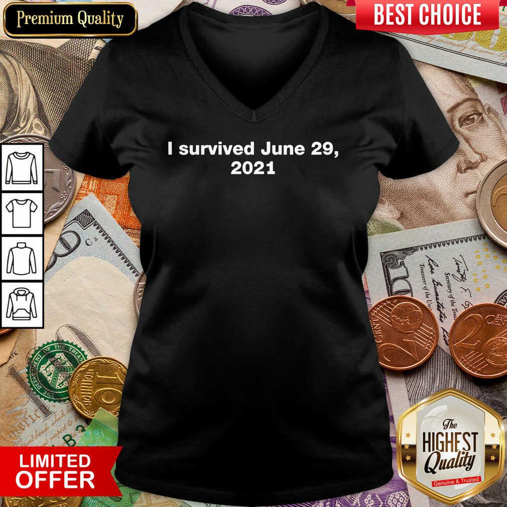 I Survived June 29 2021 Shirt