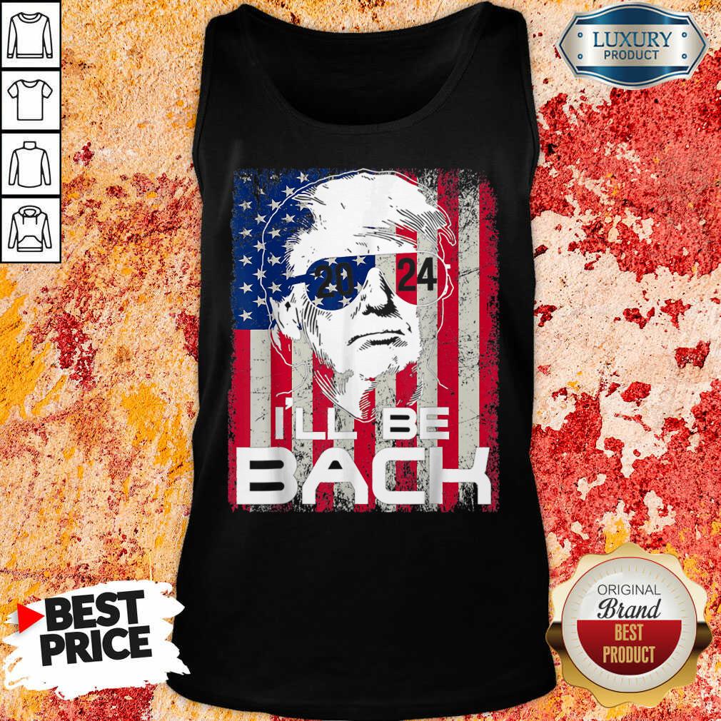 I’ll Be Back Trump 2024 Vintage Donald Trump 4Th Of July Shirt