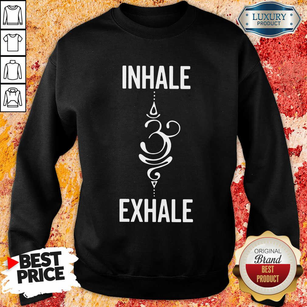 Inhale Exhale Shirt