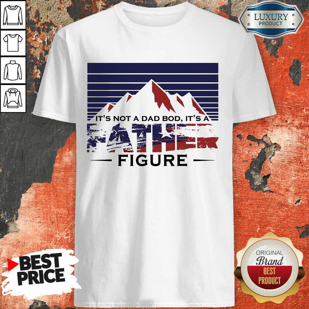 It’s A Father Figure American Flag Shirt