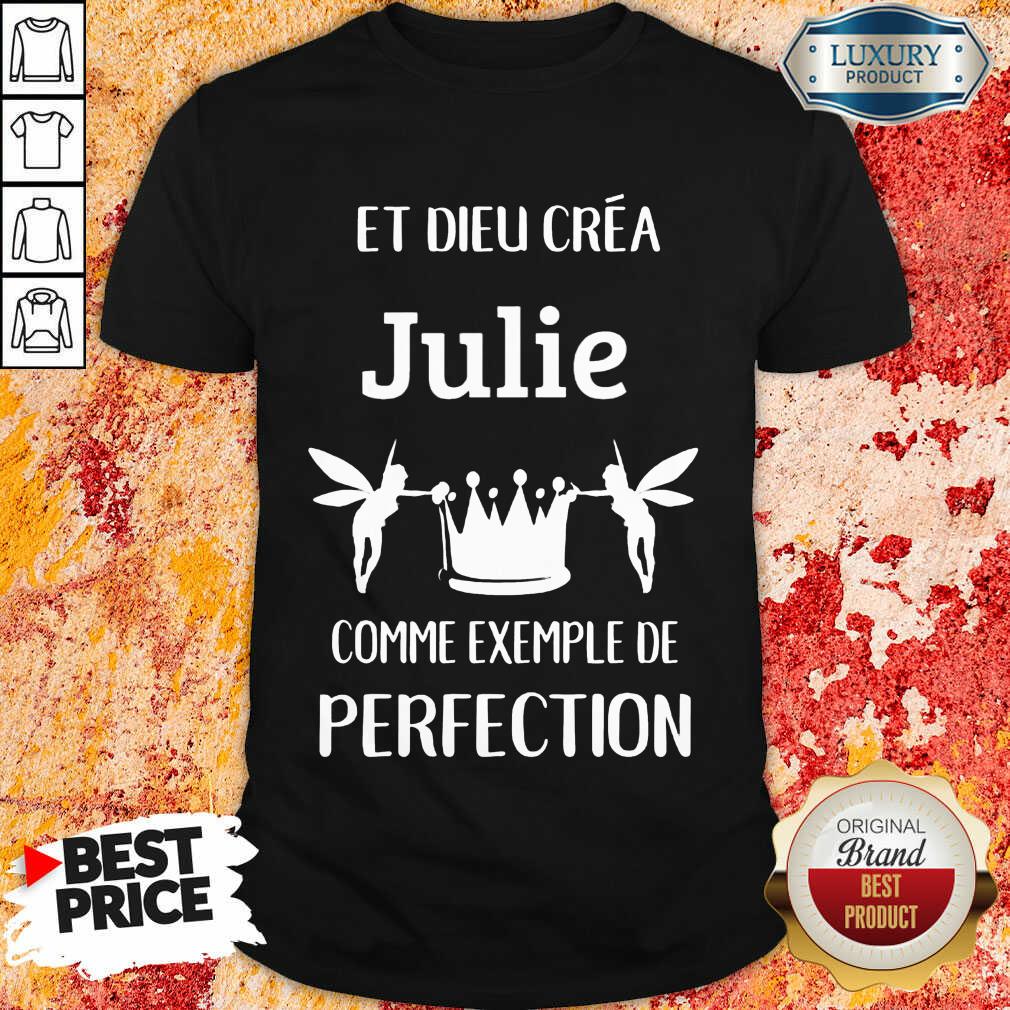 Julie Comme Exemple De Perfection Shirt