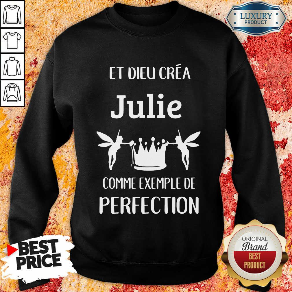 Julie Comme Exemple De Perfection Shirt