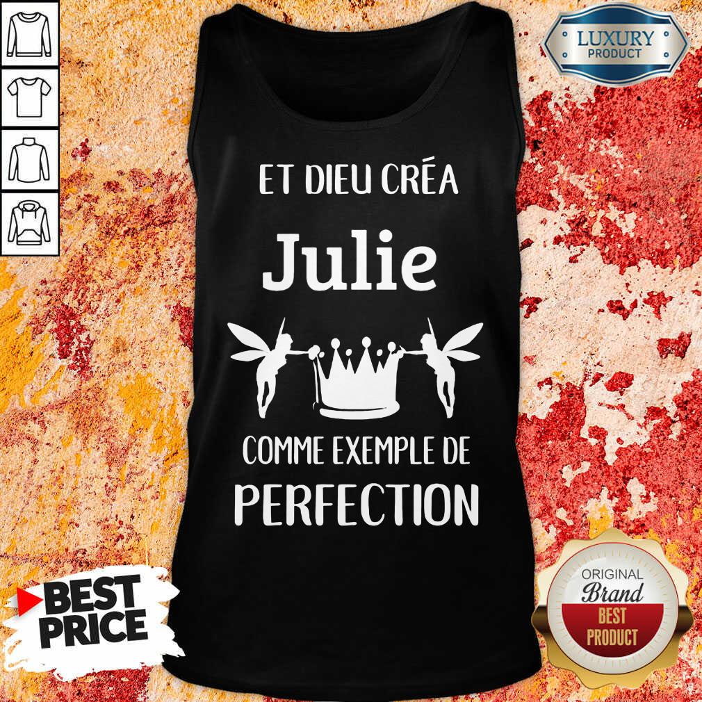 Julie Comme Exemple De Perfection Shirt