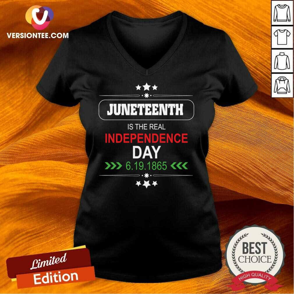 Juneteenth Is The Real Independence Day 6 19 1865 Shirt