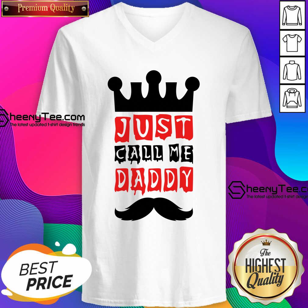 Just Call Me Daddy Shirt