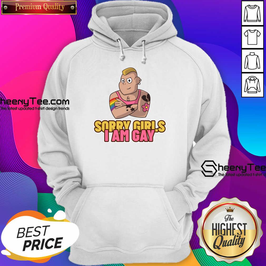 LGBT Sorry Girls I Am Gay Shirt