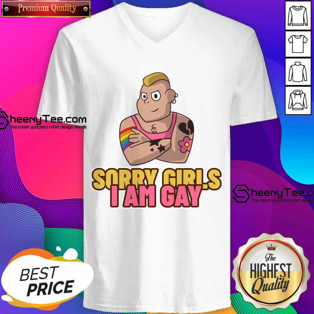 LGBT Sorry Girls I Am Gay Shirt
