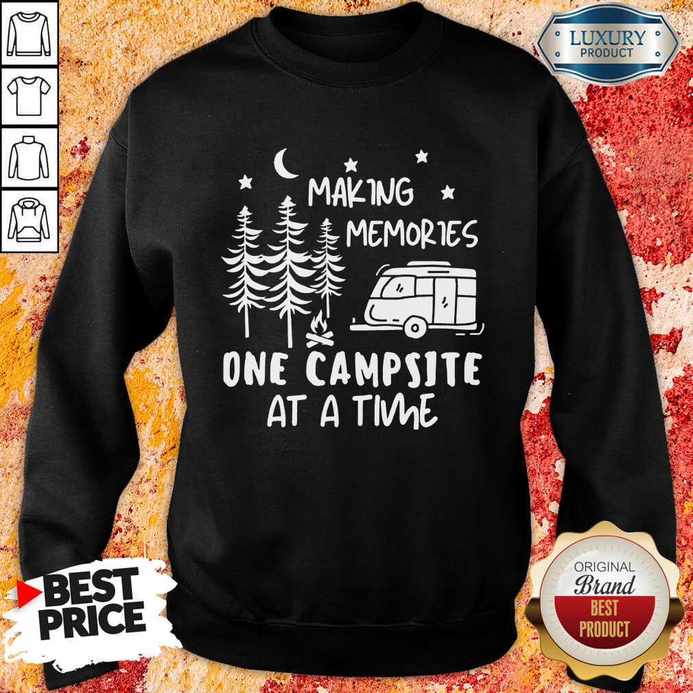 Making Memories One Campsite At A Time Shirt