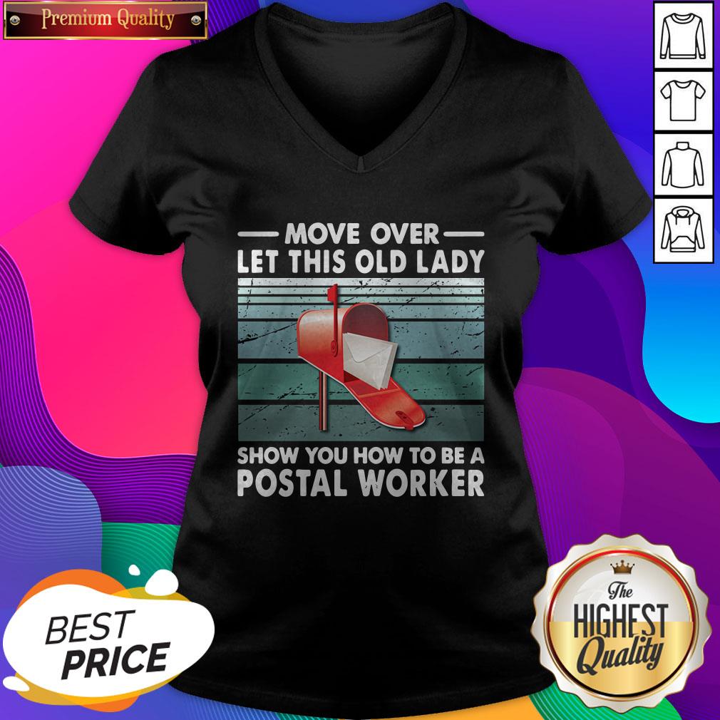 Move Over Girls Let This Old Lady Show You How To Be A Postal Worker Shirt