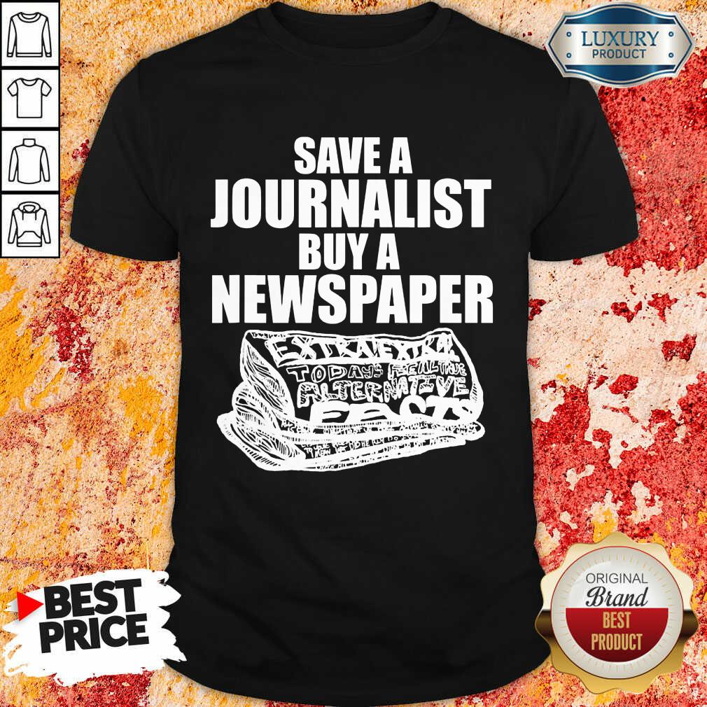 Newspaper Save Journalist Buy A Newspaper Shirt