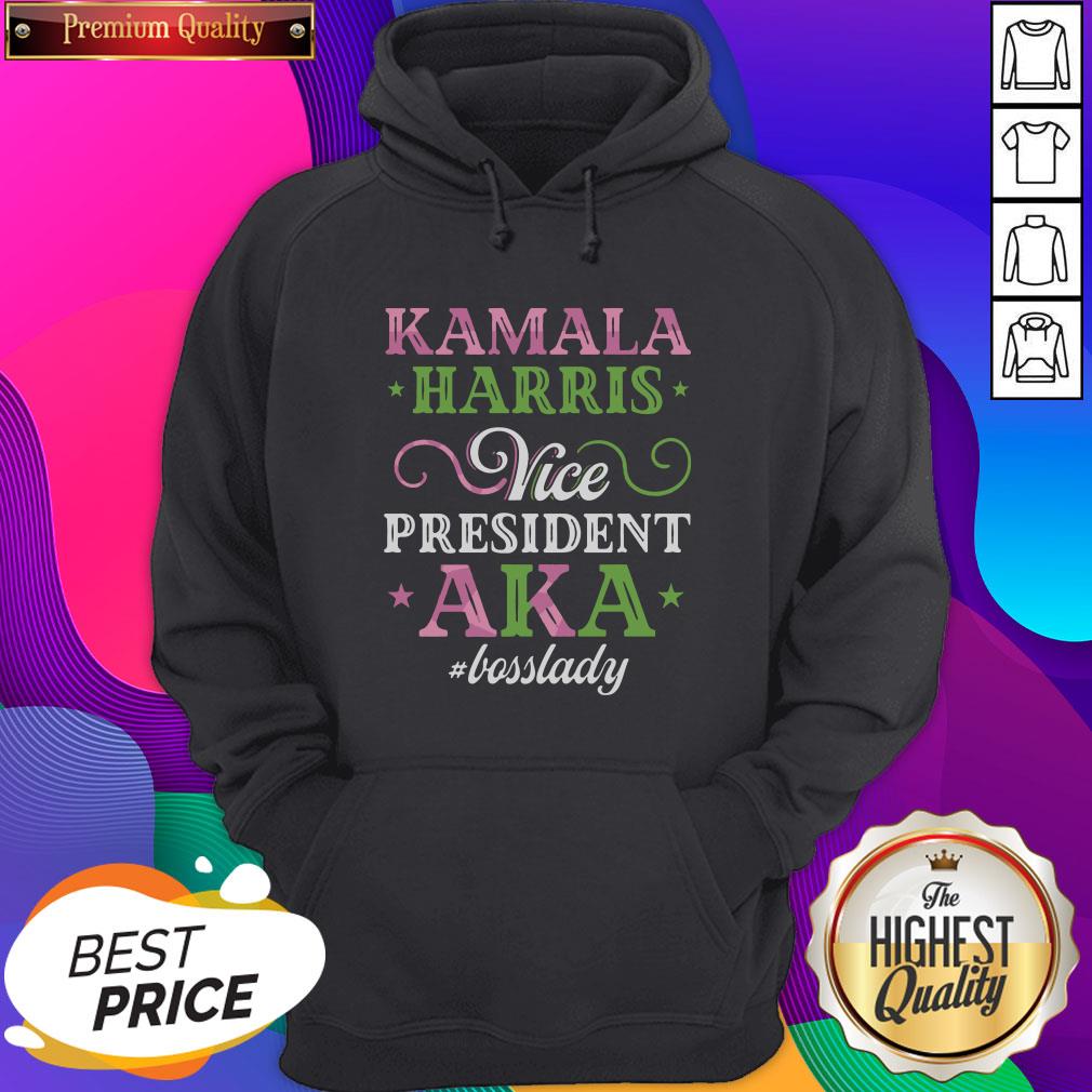 Nice Kamala Arris Vice President Aka Bosslady Shirt