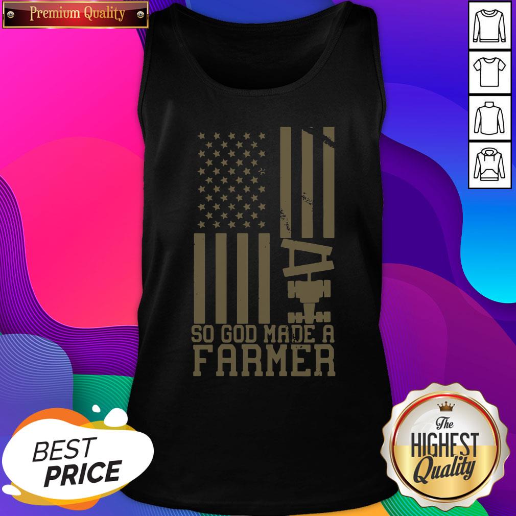 Nice So God Made A Farmer Shirt