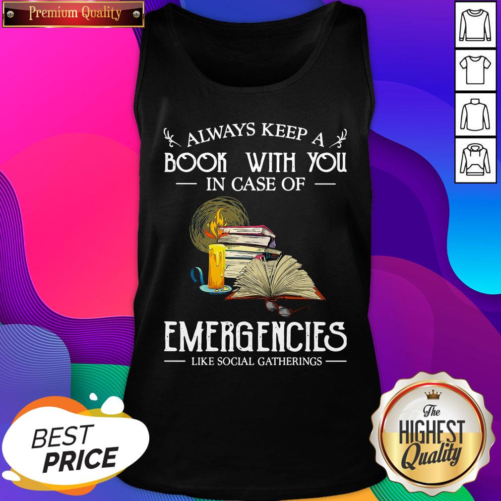 official-always-keep-a-book-with-you-in-case-of-emergencies-like-social-gatherings-tank-top.jpg