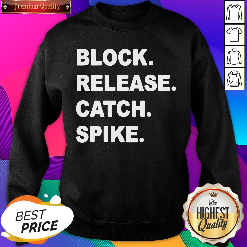 Official Block Release Catch Spike Shirt