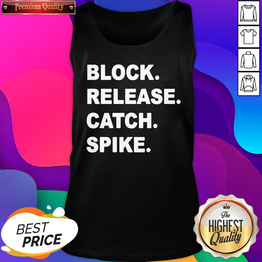 Official Block Release Catch Spike Shirt