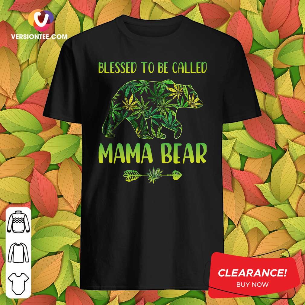 Official Cannabis Blessed To Be Called Mama Bear Shirt