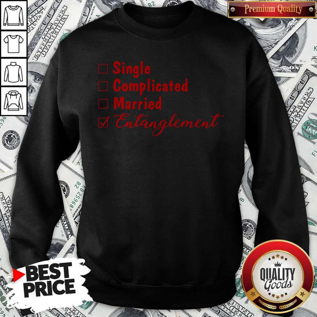 Official Single Complicated Married Entanglement Shirt