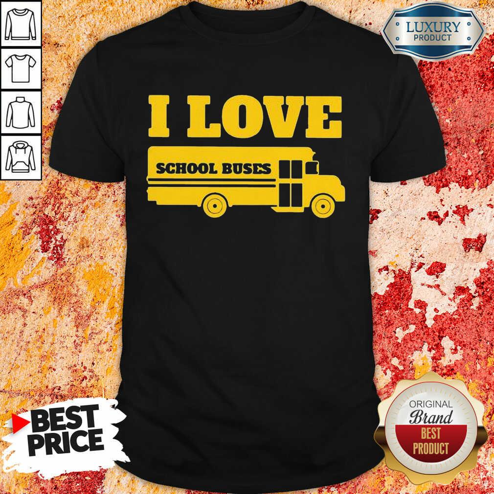 Overwhelmed I Love School Buses 3000 Shirt
