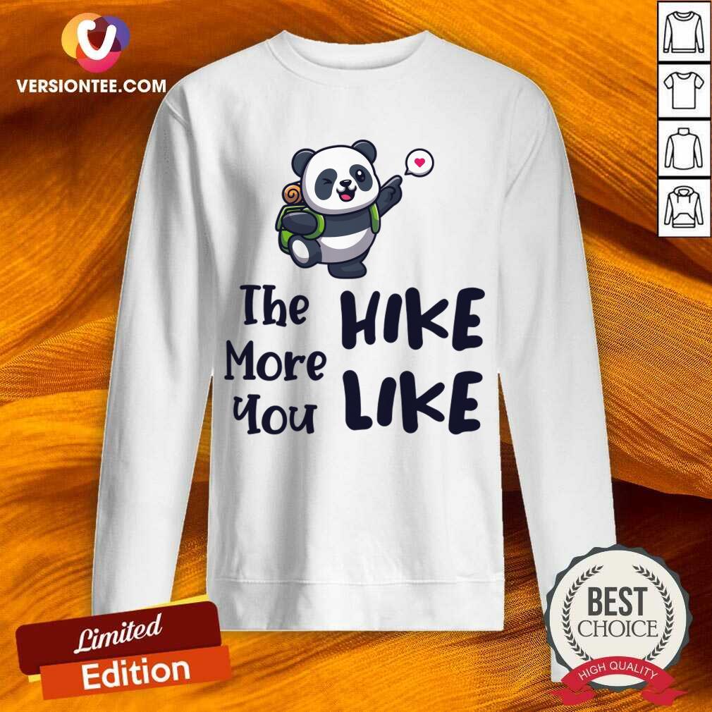 Panda The More Hike Like Shirt