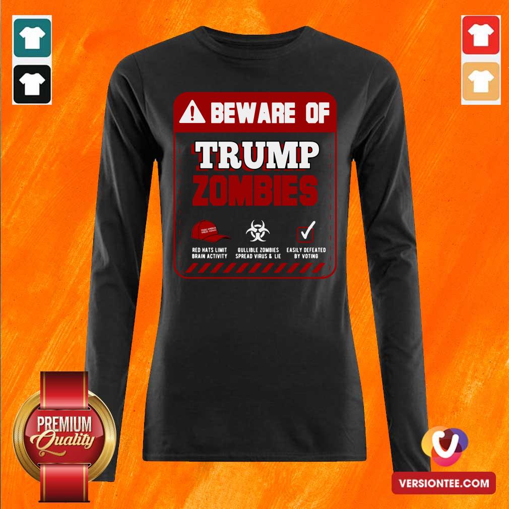 Perfect Beware Of Trump Zombie T-Shirt