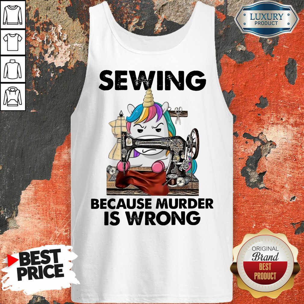 Perfect Horse Sewing Because Murder Is Wrong Shirt