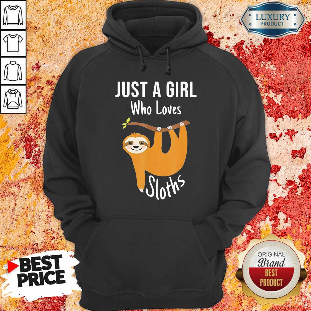 perfect-just-a-girl-who-loves-sloths-hoodie.jpg