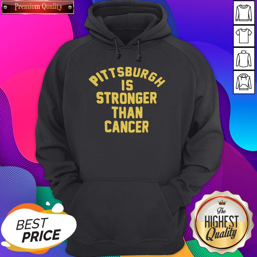 Pittsburgh Is Stronger Than Cancer Classic Shirt