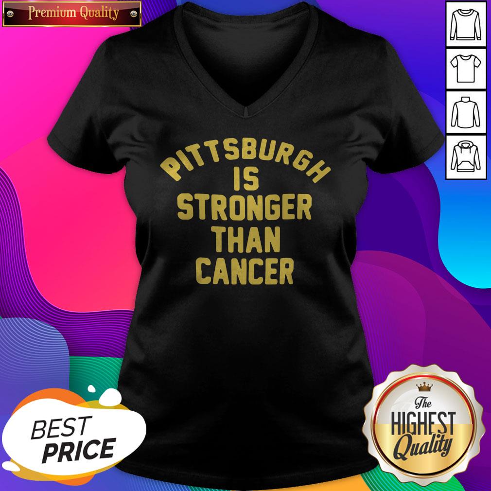 Pittsburgh Is Stronger Than Cancer Classic Shirt