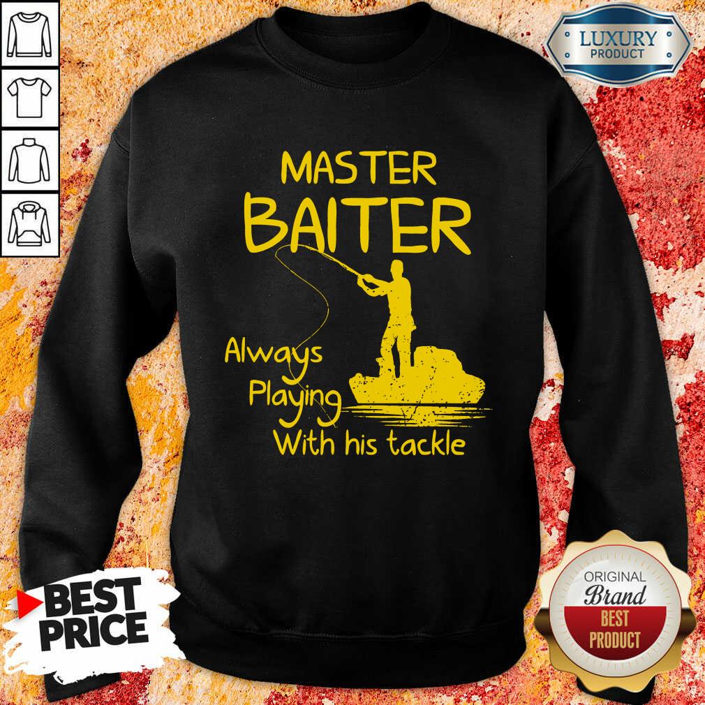 Playing Fishing The Master Baiter Shirt