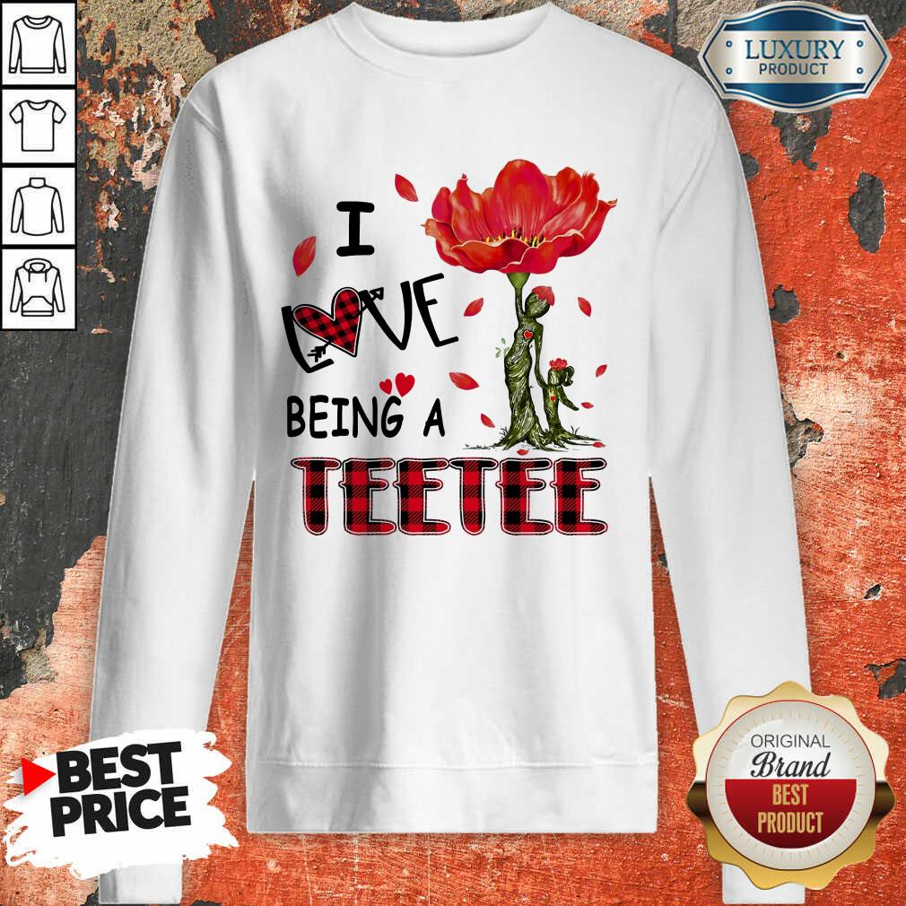 Red Flower I Love Being An Teetee Shirt