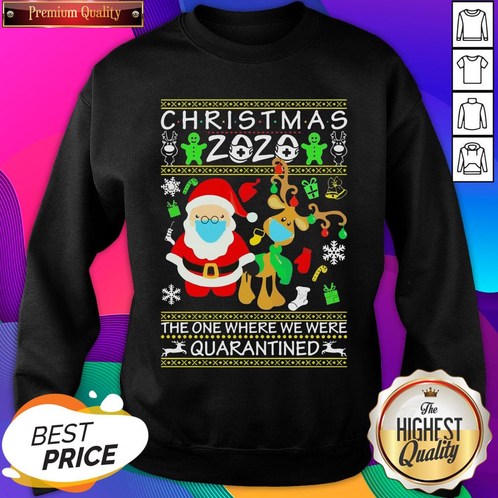 santa-and-reindeer-face-mask-the-one-where-we-were-quarantined-ugly-christmas-2020-sweatshirt.jpg