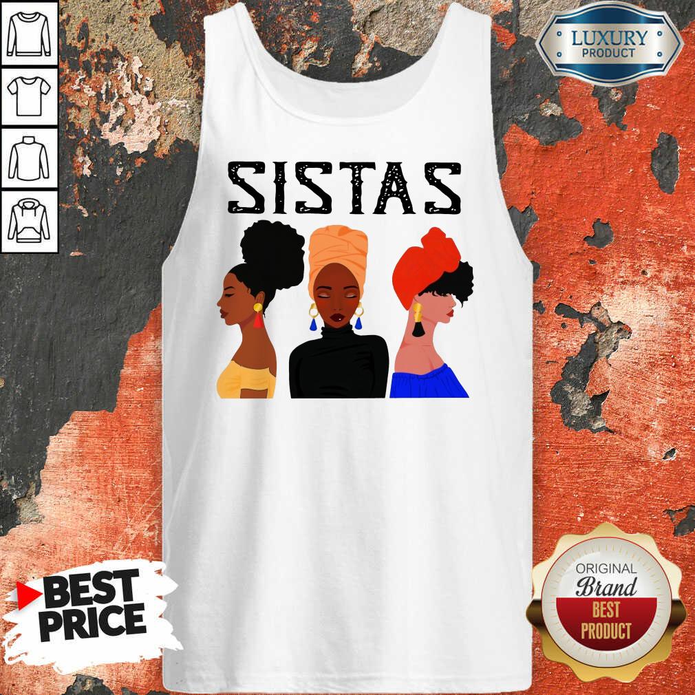Sistas Three Girl Shirt