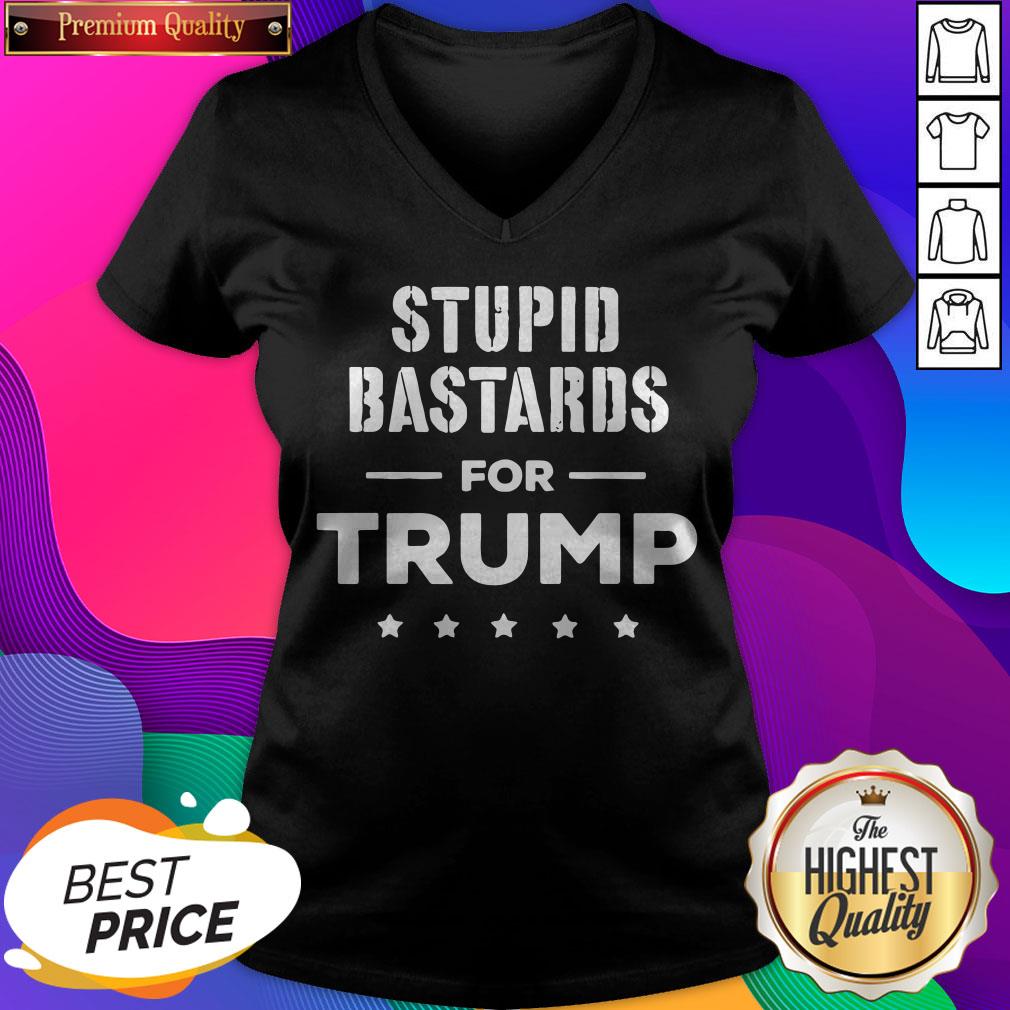 stupid-bastards-for-trump-2020-v-neck.jpg