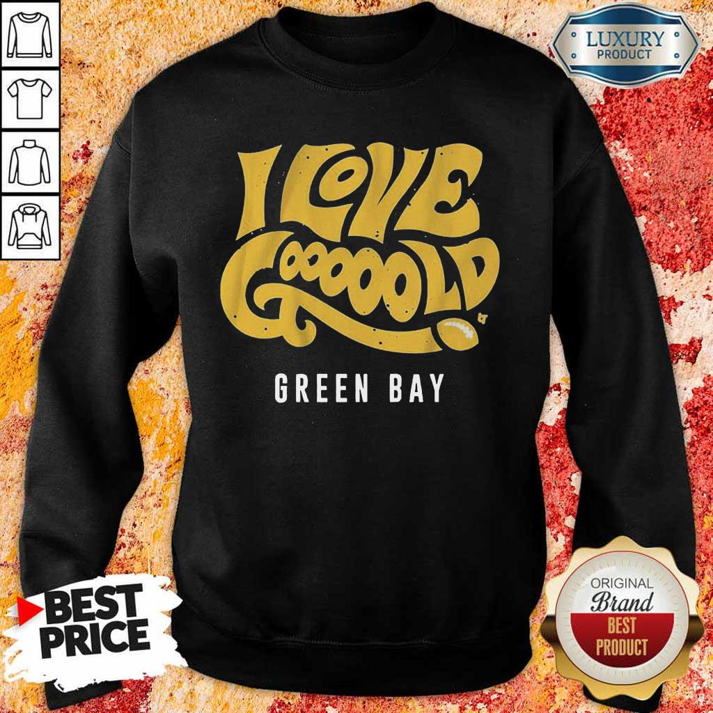 Suspicious Love Gooooold Green Bay Football 3 Shirt