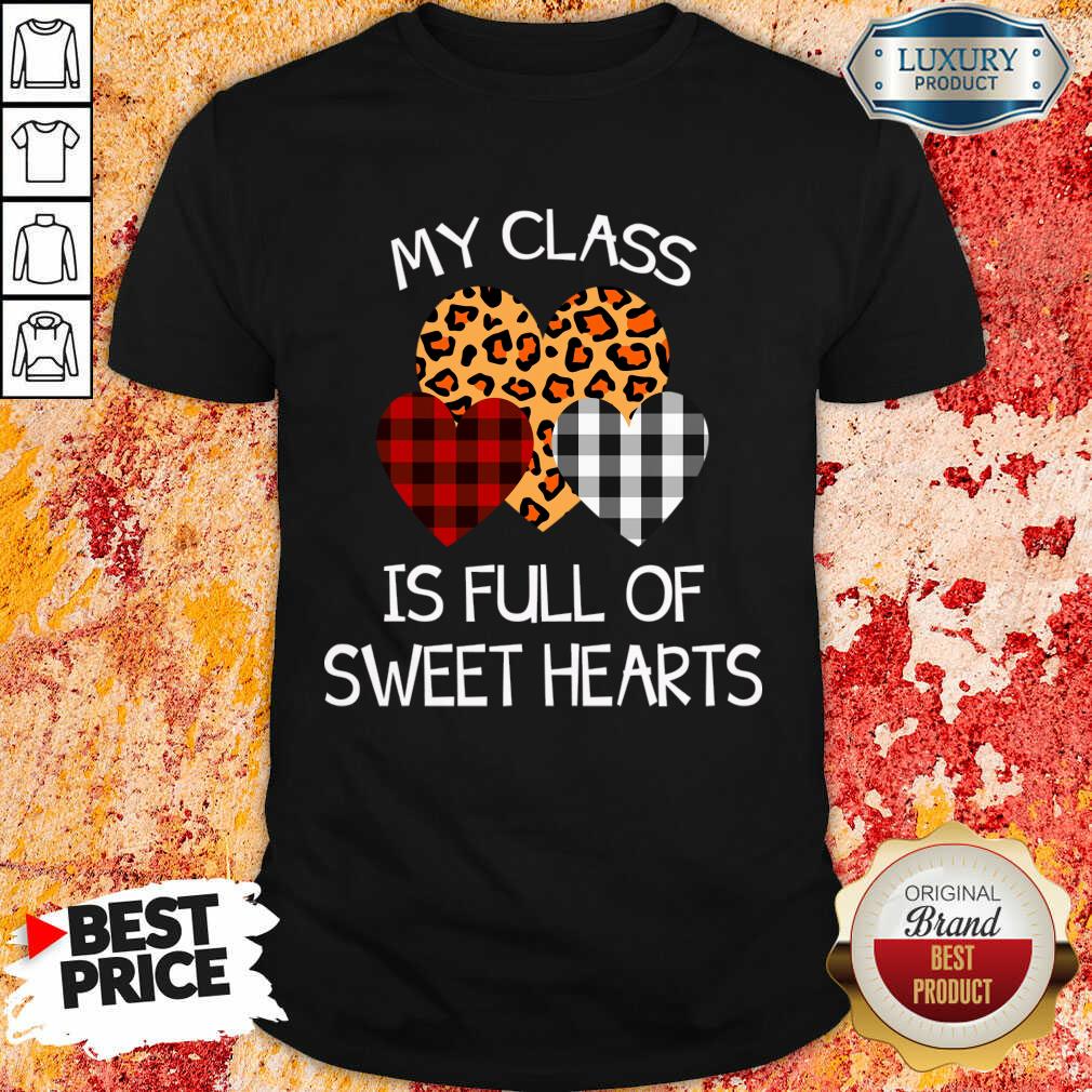 Thoughtful My Class Is Full Of 32 Sweet Hearts Valentine Shirt