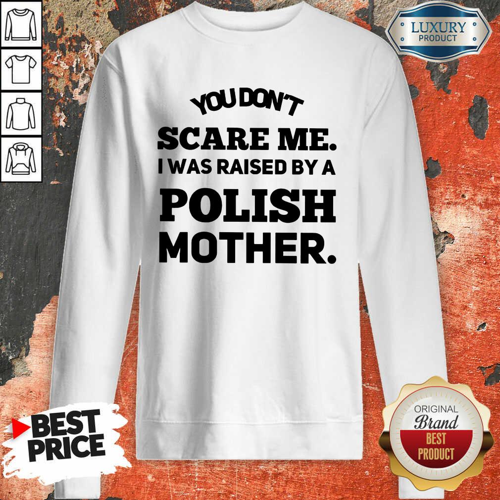 Vip A Polish Mother Raised Shirt