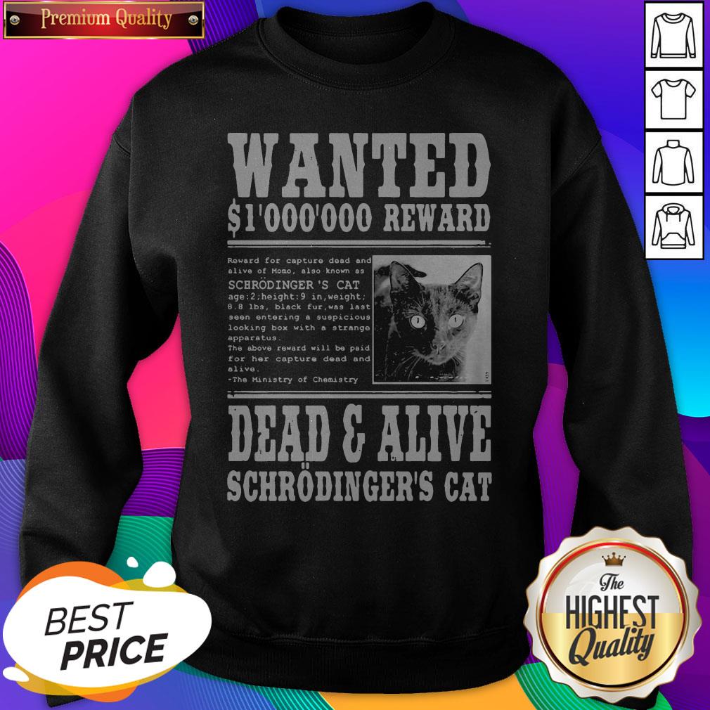 Wanted 1000000 Reward Dead And Alive Schrodinger’s Cat Shirt