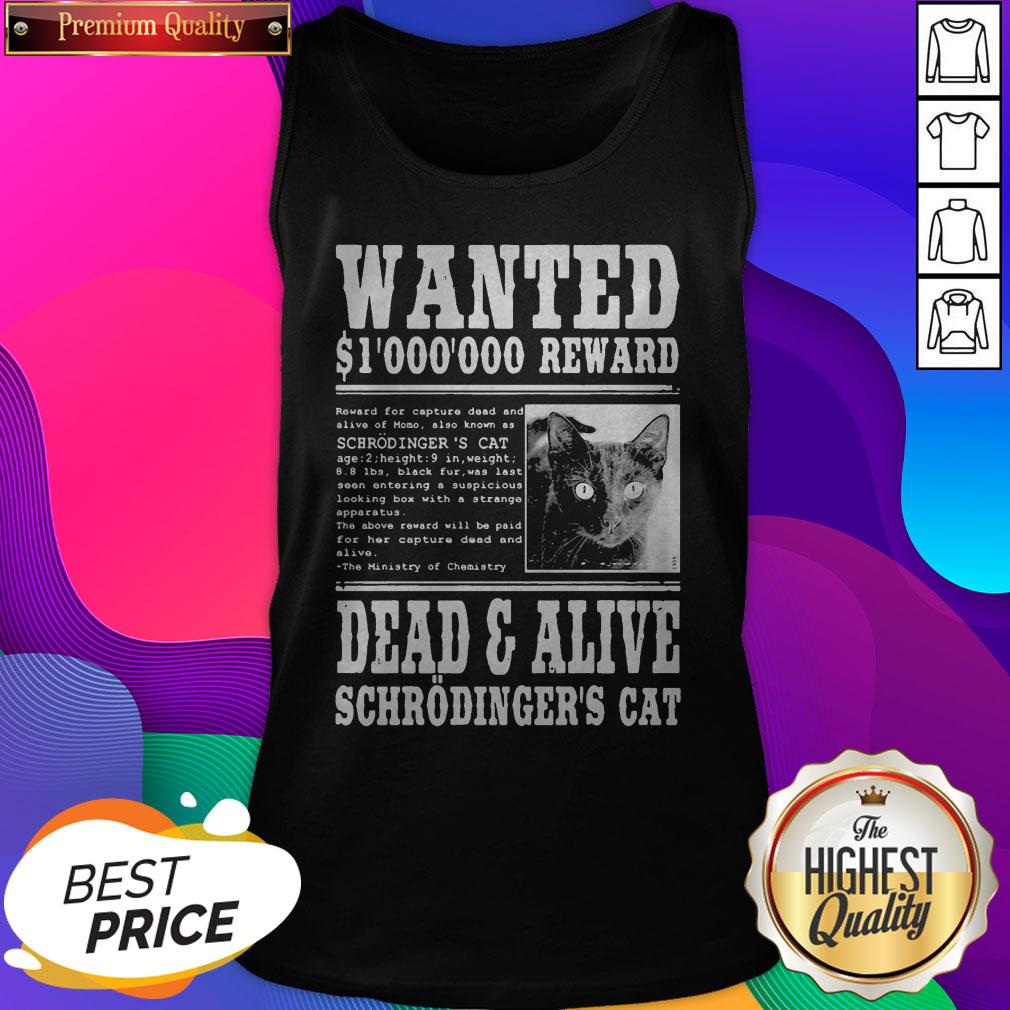 Wanted 1000000 Reward Dead And Alive Schrodinger’s Cat Shirt