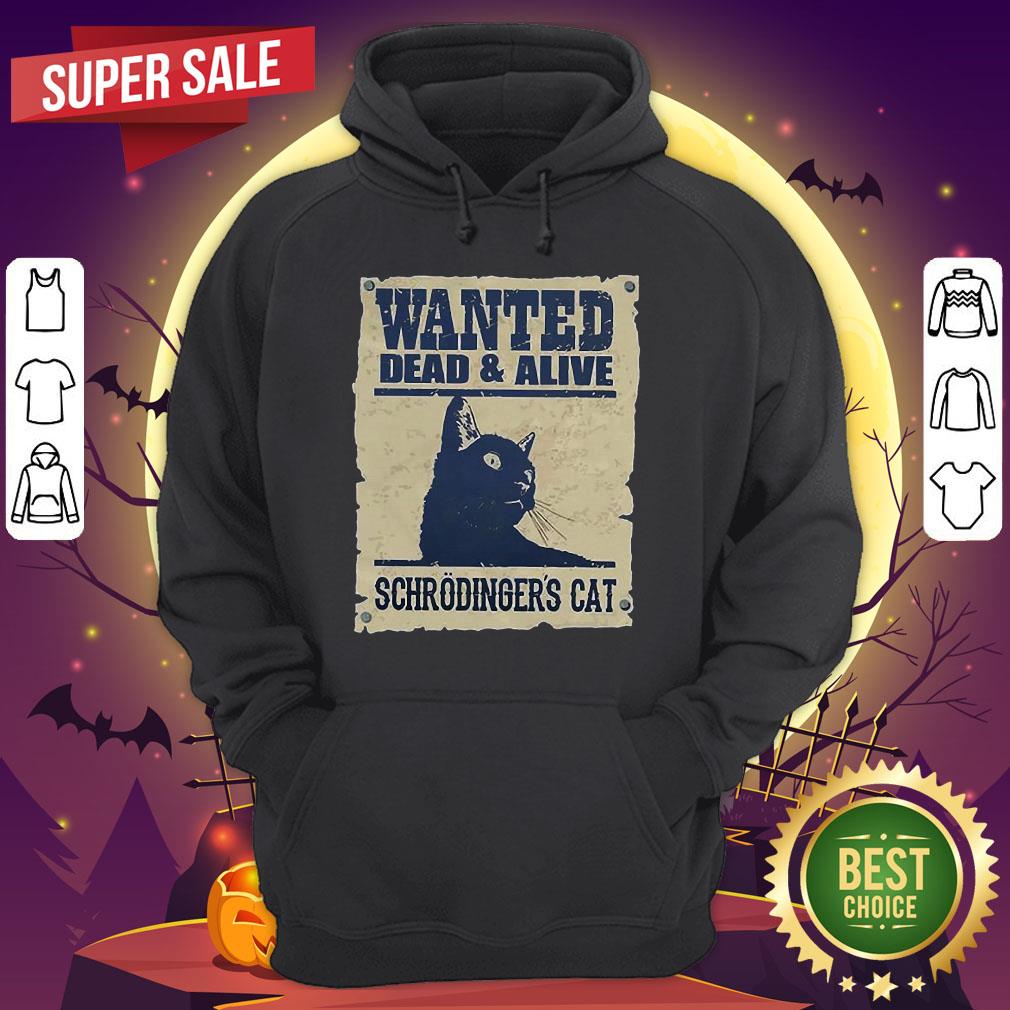 Wanted Dead And Alive Schrodinger's Cat Shirt