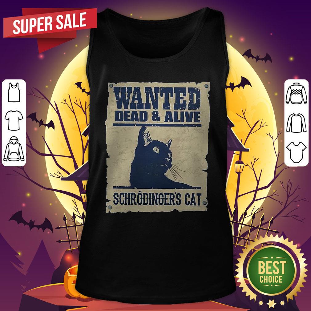 Wanted Dead And Alive Schrodinger's Cat Shirt