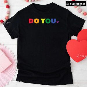 Do You LGBT T-Shirt