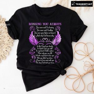 Missing You Always You Never Said I’m Leaving Heaven T-Shirt