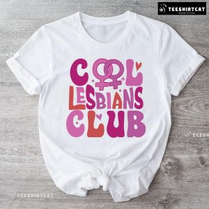 Cool Lesbians Club T-Shirt