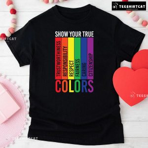 Show Your True Colors LGBT T-Shirt