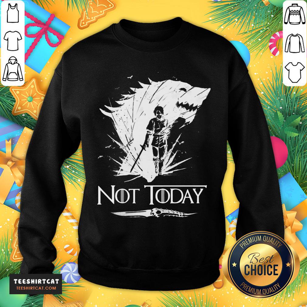 Hot Arya Stark Got Not Today Game Of Thrones Shirt