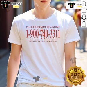 Official Call The Playboy Hotline T-Shirt featuring 1-900-740-3311 to connect with Miss Ipwt, perfect for fans.