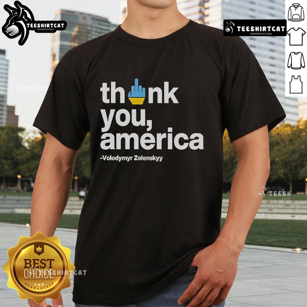 Official Volodymyr Zelensky Thank You America Fuck T Shirt Official Volodymyr Zelensky 'Thank You America' T-Shirt featuring bold text, perfect for expressing gratitude and support.