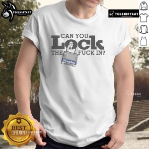 Good Can You Lock The Fuck In T-Shirt featuring bold typography on a casual black tee for trendy streetwear.